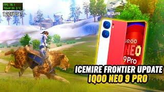 IQOO NEO 9 PRO NO 120 FPS | 90FPS GAMEPLAY  BGMI 3.5 UPDATE ICEMIRE FRONTIER | 120FPS | PUBG MOBILE