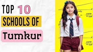 Top 10 CBSE Schools In Tumkur, Best CBSE Schools in Tumkur,List of Top & Best CBSE Schools in Tumkur