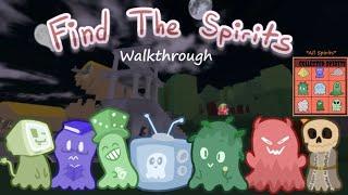 Find the Spirits Walkthrough - All Spirits Locations (Roblox)