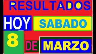 Ultimos RESULTADOS SORTEOS DE LOTERIAS Y CHANCES DE HOY SABADO 8 de marzo de 2025