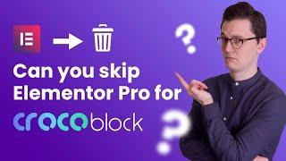 Can you skip Elementor Pro if you have Crocoblock?