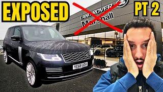 £290 A MONTH | 2018 RANGE ROVER | DEALER REFUSES TO HONOUR DEAL!!! PT 2