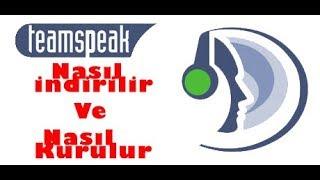 TeamSpeak 3 Nasıl İndirilir Ve Kurulur