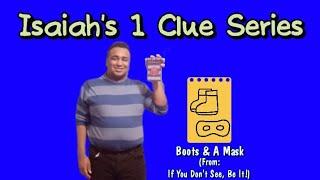 Isaiah's 1 Clue Series - Boots & A Mask (2 in 1 Edition)