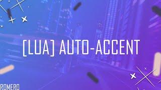 [LUA] Auto-Accent(Авто-Акцент)