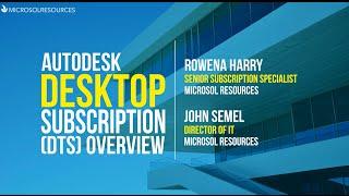 Autodesk Desktop Subscription DTS Overview presented by Microsol Resources