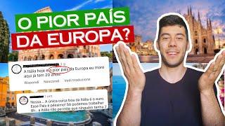 "A ITÁLIA É O PIOR PAÍS DA EUROPA"?