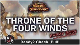 Throne of the Four Winds - Normal Raid Guide - Cataclysm Classic