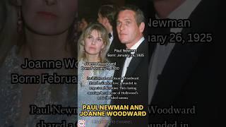 Paul Newman & Joanne Woodward: A Hollywood Love That Lasted