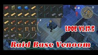 LDOE Raid Base Venoom | Last Day on Earth v1.17.5