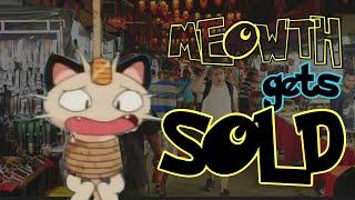 Team Rocket sells Meowth to the Black Market