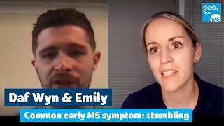 Common early MS symptoms: stumbling and unsteadiness