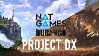 PROJECT DX 2024-2025 coming soon natgames @Durango