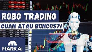 Robot Trading, Cuan atau Boncos??!!