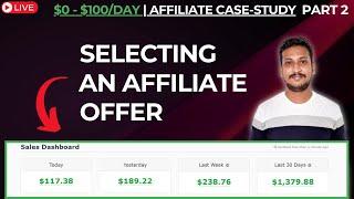 Finding The Affiliate Product To Promote | Affiliate Marketing Case Study Live - Part 2