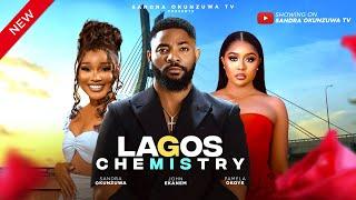 LAGOS CHEMISTRY - LATEST 2024 NIGERIAN MOVIE - SANDRA OKUNZUWA, JOHN EKANEM, PAMELA OKOYE