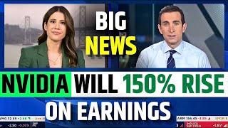 Nvidia Will 150% Rise On Earnings | Nvidia Stock Big News 2 Minutes Ago