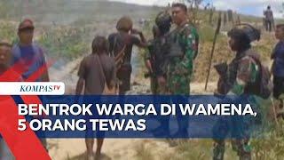 Bentrok Antara Warga Nduga-Lanny di Wamena, 5 Orang Tewas dan Puluhan Rumah Dibakar