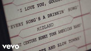 Midland - Every Song’s A Drinkin’ Song