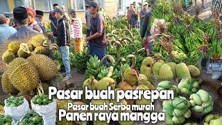 SEKARANG DISINI LAGI BANJIR MANGGA NANGKA PETTE HARGA SAMAKIN ANJELOK DURIAN PUN ADA  PASAR PASREPAN