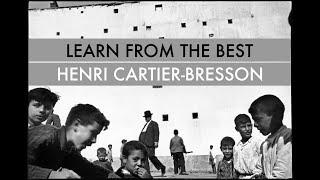 Learn From The Best: Henri Cartier-Bresson (Full Video)