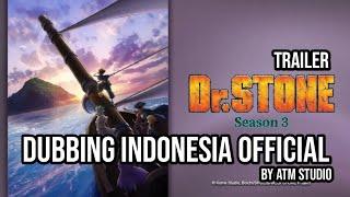 TRAILER! DR STONE S3 NEW WORLD | DUBBING INDONESIA OFFICIAL | ATM STUDIO