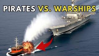 Somali Pirates vs. Powerful Navy Ships (You Won't Believe This!)