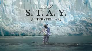 Interstellar Theme Remix | S.T.A.Y. (by Hans Zimmer) Surev (Extended Mix) S.T.A.Y. Interstellar 2022