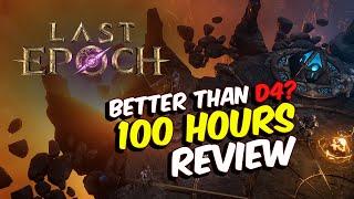 Last Epoch Review after 100 Hours 