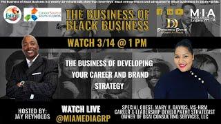 The Business of Black Business | Mary V. Davids Career & Leadership Development Strategist,