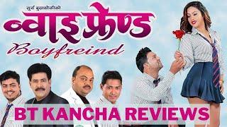 Boyfriend || BT Kancha Reviews