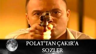 Polat'tan Çakır'a 'Senin Suskunluğundansa Silahının Sesini Yeğlerim!' - Kurtlar Vadisi 15.Bölüm