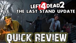 L4D2: The Last Stand Update (QUICK REVIEW)