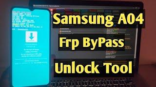 Samsung A04 Frp Bypass Unlock Tool