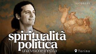 SPIRITUALITÀ politica: Una VISIONE inedita - Davide Sabatino