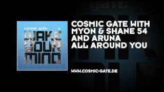 Cosmic Gate with Myon & Shane 54 and Aruna - All Around You