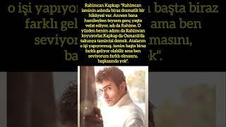 RAHİMCAN KAPKAP: İSMİMİN ARDINDAKİ DRAMATİK HİKAYE.