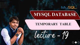 SQL lecture - 19 | MySQL Temporary Table | NMD Pvt Ltd