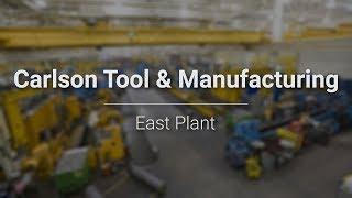 Carlson Tool & Manufacturing East Plant - 2017