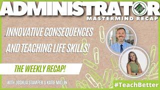 Innovative Consequences: Insights on Life Skills Education  - Administrators Mastermind Recap