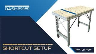 New ShortCut Workbench Setup from Dash-Board Portable Workshop