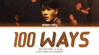 Jackson Wang (王嘉爾) '100 Ways' (Color Coded Lyrics Rus/Cyr/Han/가사)