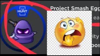 project smash the hunt egg explained (and how to get it ez)