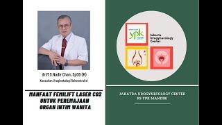 MANFAAT FEMILIFT LASER CO2 UNTUK PEREMAJAAN ORGAN INTIM KEWANITAAN