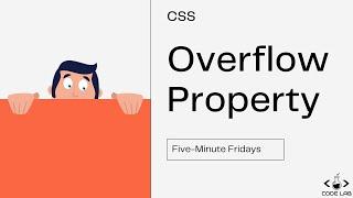 Learn the CSS Overflow property in five minutes! | CSS Tutorial | Five-Minute Fridays