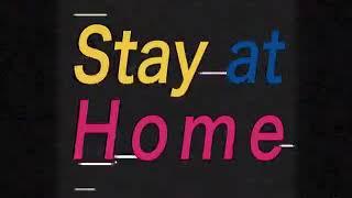 STAY AT HOME