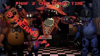 TRYING yet again TO BEAT THE LAST 2 FNAF 2 CHALLENGES! - Five Night's at Freddy's 2 STREAM