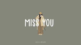 【 Lyric 】Miss You~  ~ Chillin 4AM