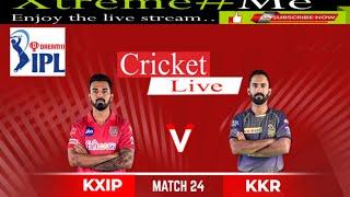 KXIP VS KKR LIVE MATCH || TODAY # IPL LIVE MATCH// 24th match