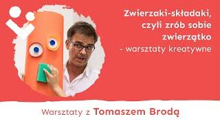 Zwierzaki-składaki, czyli zrób sobie zwierzątko (Małpa) – warsztaty z Tomaszem Brodą